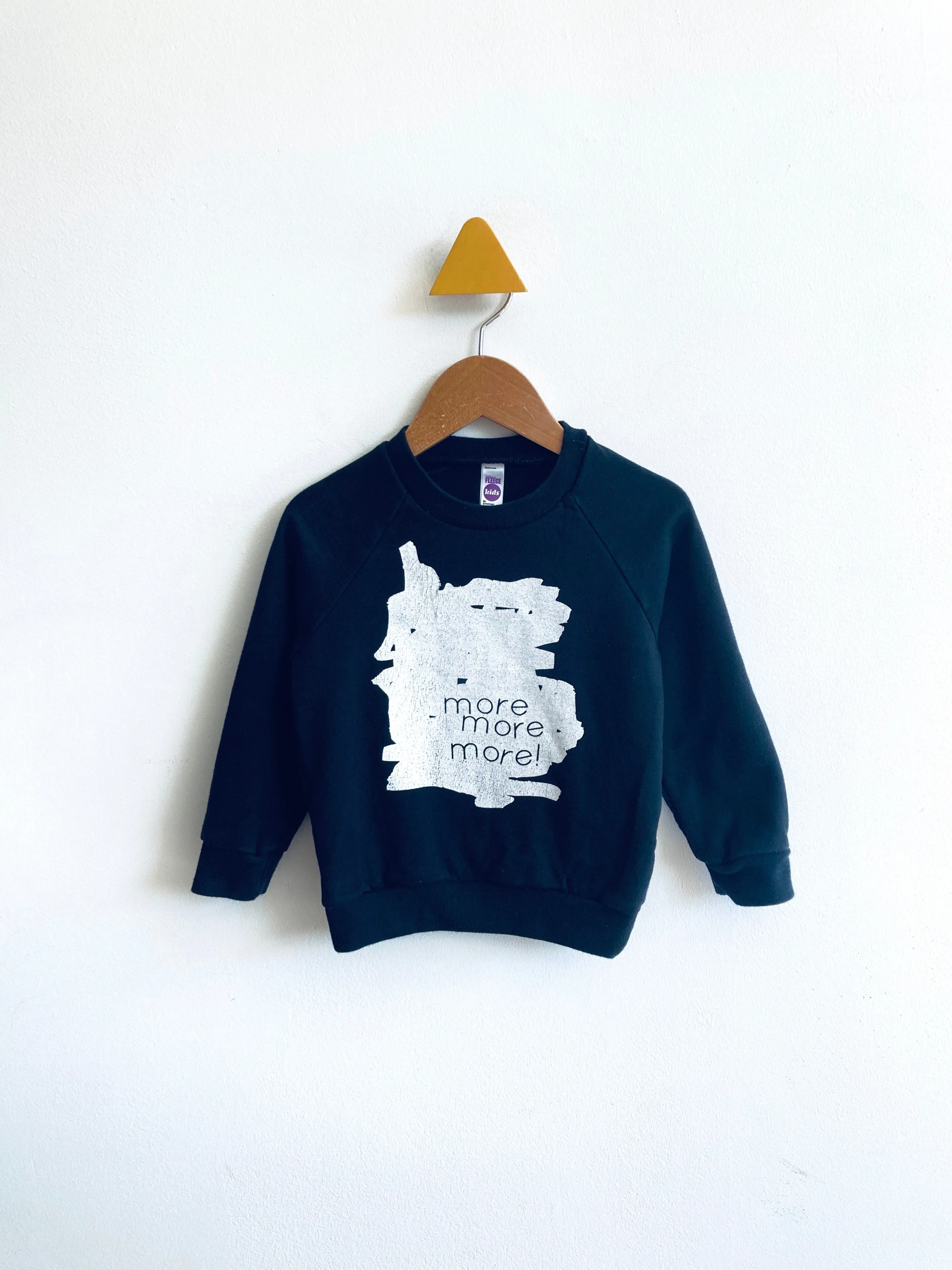 More More More Sweatshirt // 2Y